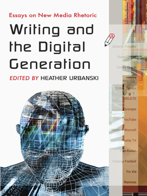 Title details for Writing and the Digital Generation by Heather Urbanski - Available